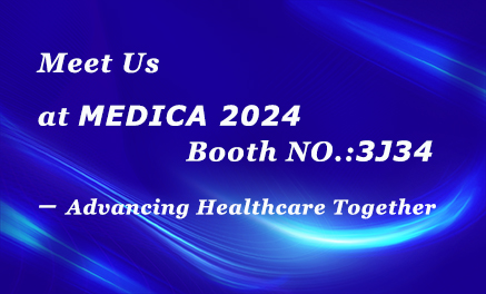 Invitation to Join Us at MEDICA 2024 in Germany