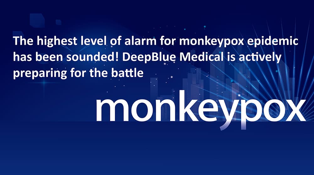 DEEPBLUE Medical is actively preparing for the battle